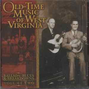 Various - Old-Time Music Of West Virginia Volume Two Album
