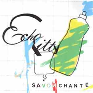 Echo Kitty - Savon Chanté Album