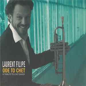 Laurent Filipe - Ode To Chet, A Tribute To Chet Baker Album