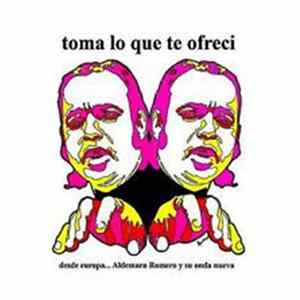Aldemaro Romero Y Su Onda Nueva - Toma Lo Que Te Ofrecì - Desde Europa... Album