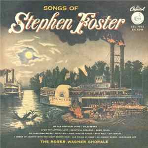 The Roger Wagner Chorale - Songs Of Stephen Foster Album