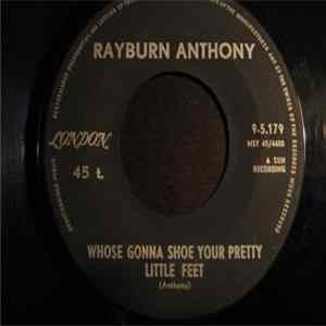 Rayburn Anthony - Whose Gonna Shoe Your Pretty Little Feet / There's No Tomorrow Album