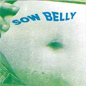 Sow Belly - Spaztech Culture Album