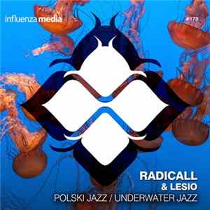 Radicall & Lesio - Polski Jazz / Underwater Jazz Album