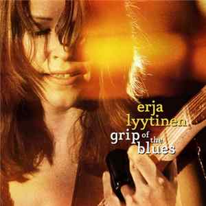 Erja Lyytinen - Grip Of The Blues Album
