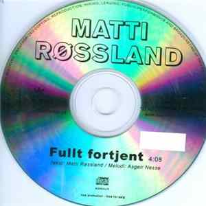 Matti Røssland - Fullt Fortjent Album