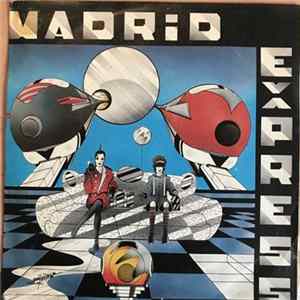 Madrid Express - No Me Crees Jamás / El Loco Album