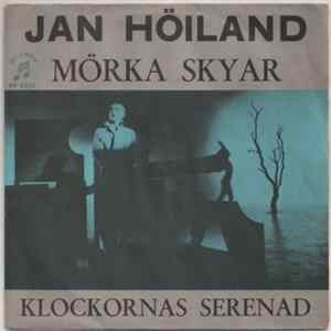 Jan Höiland - Mörka Skyar / Klockarnas Serenad Album