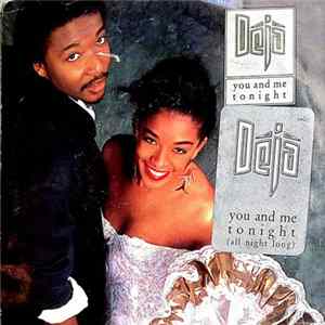 Déjà - You And Me Tonight Album