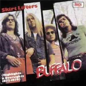 Buffalo - Skirt Lifters - Highlights & Oversights 1972-1976 Album