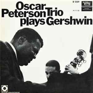 The Oscar Peterson Trio - Oscar Peterson Trio Plays Gershwin Album