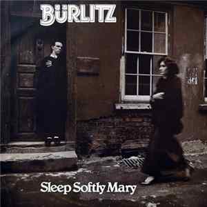Bürlitz - Sleep Softly Mary Album