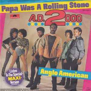 A.D. 2000 - Papa Was A Rolling Stone / Anglo American Album