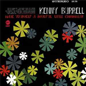 Kenny Burrell - Have Yourself A Soulful Little Christmas Album