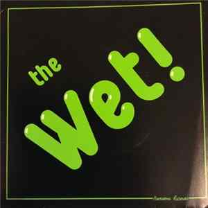 The Wet! - The Wet! Album