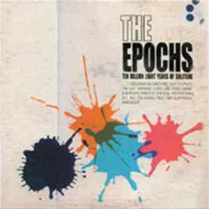 The Epochs - Ten Billion Light Years Of Solitude Album