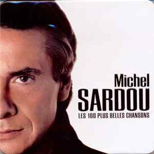 Michel Sardou - Les 100 Plus Belles Chansons Album