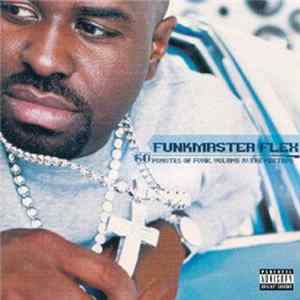 Funkmaster Flex - 60 Minutes Of Funk, Volume IV: The Mixtape Album