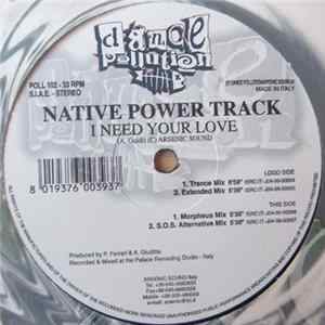 Native Power Track - I Need Your Love Album