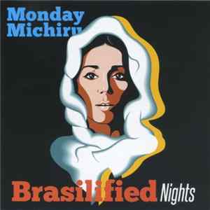 Monday Michiru - Brasilified Nights Album