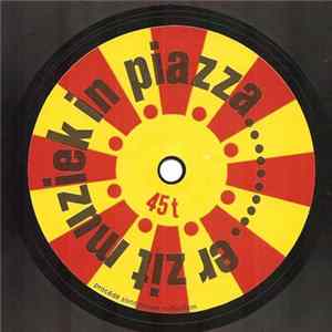 Unknown Artist - Piazza Daar Zit Muziek In Album