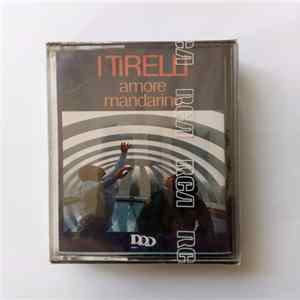 I Tirelli - Amore Mandarino Album