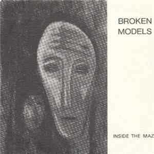 Broken Models - Inside The Maze Album