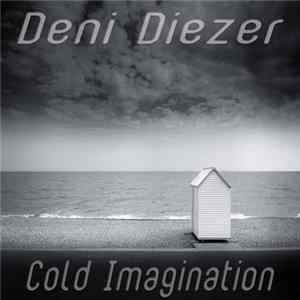 Deni Diezer - Cold Imagination Album