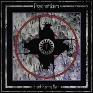 Psychotikum - Black Spring Rain Album