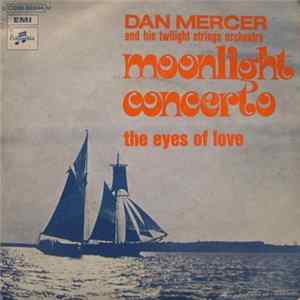 Dan Mercer And His Twilight Strings Orchestra - Moonlight Concerto Album