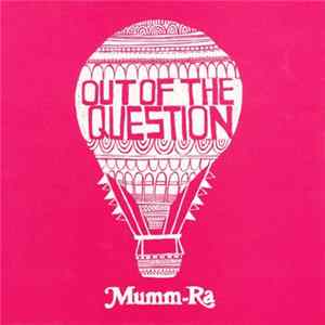 Mumm-Ra - Out Of The Question Album