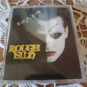 Rough Silk - Mephisto Album