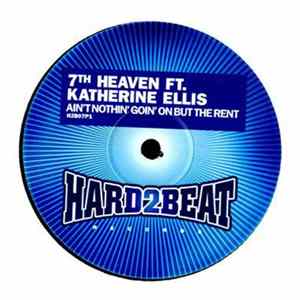 7th Heaven Ft. Katherine Ellis - Ain't Nothin' Goin' On But The Rent Album