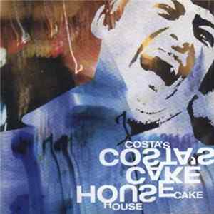 Costa's Cake House - Costa's Cake House Album