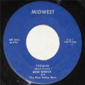 Mose Shrock And The Blue Valley Boys - Tremain Album