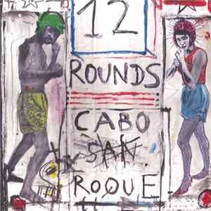 Cabo San Roque - 12 Rounds Album