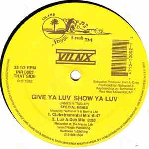 VIL NX - Give Ya Luv Show Ya Luv Album