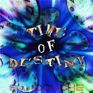 Bandouche - Time Of Destiny Album