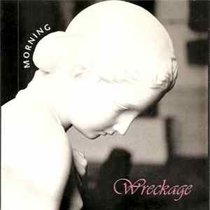 Wreckage - Morning Album