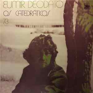 Eumir Deodato - Os Catedráticos 73 Album