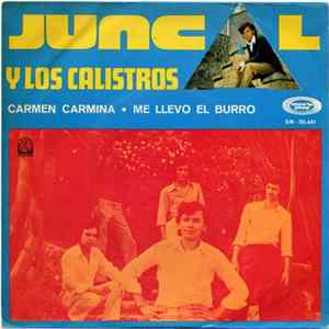 Juncal Y Los Calistros - Carmen, Carmina / Me Llevo El Burro Album