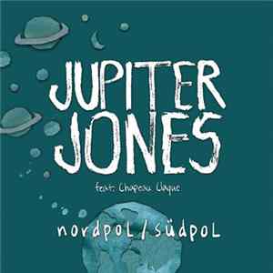 Jupiter Jones Feat. Chapeau Claque - Nordpol/Südpol Album