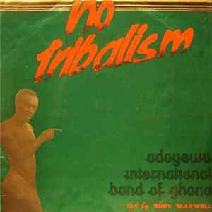 Odoyewu International Band Of Ghana - No Tribalism Album