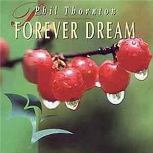 Phil Thornton - Forever Dream Album