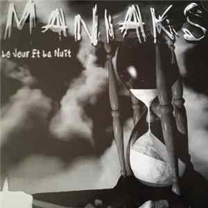 Maniaks - Le Jour Et La Nuit Album