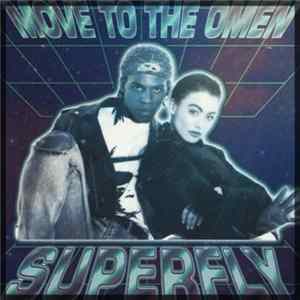 Superfly - Move To The Omen Album