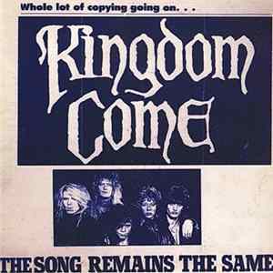 Kingdom Come - The Song Remains The Same Album
