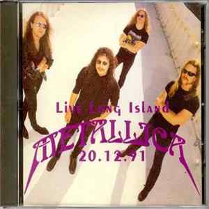 Metallica - Live Long Island 20.12.91 Album