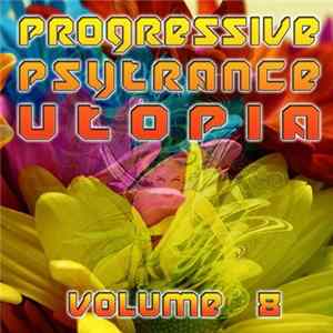 Various - Progressive Psytrance Utopia - Volume 8 Album