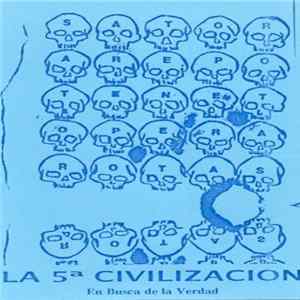 La 5ª Civilizacion - En Busca De La Verdad Album